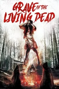 Постер к Могила живых мертвецов (2020)
